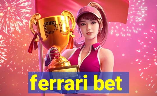 ferrari bet